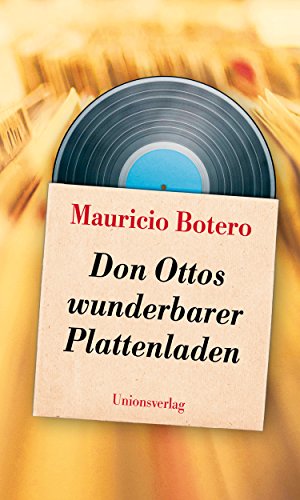 Don Ottos wunderbarer Plattenladen von Unionsverlag
